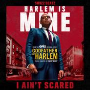 I Ain't Scared (feat. Swizz Beatz)