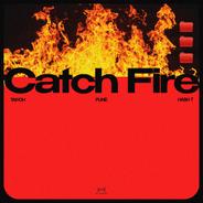 Catch Fire