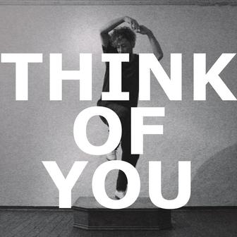 THINK OF YOU