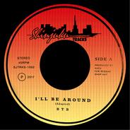 I'll Be Around