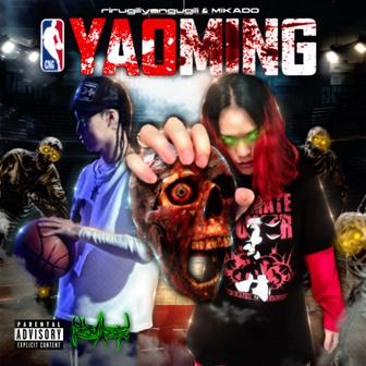 YAO MING (feat. MIKADO)