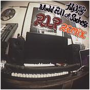 World Full Of Sadness (RLP Remix)