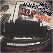 World Full Of Sadness - RLP Remix