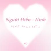 người điên (Henry Maze Remix)