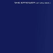THE EMOTION - IF YOU ARE...