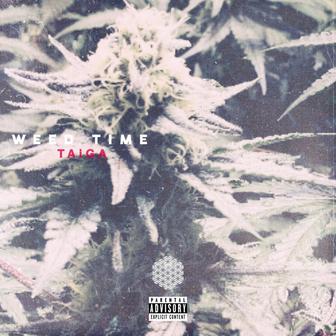 WEED TIME