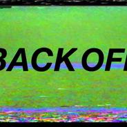 BACK OFF