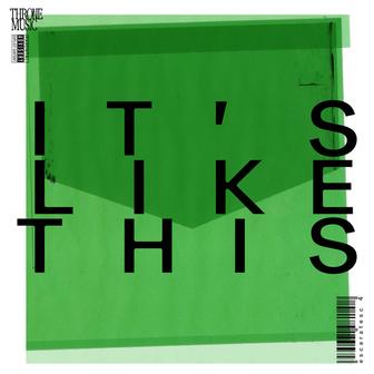 IT'S LIKE THIS