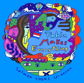 Tabla Makes Everything