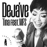 Deja’ve (feat. MFS)