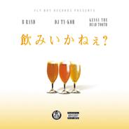 飲みいかねぇ？ (feat. B RAND & KENNY THE DEADTOOTH)
