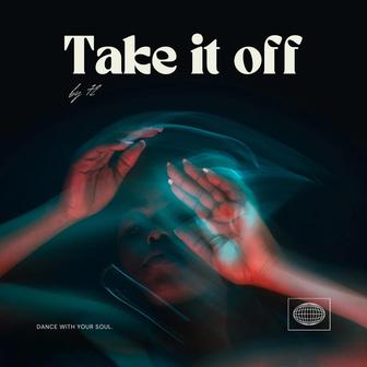 Take it off