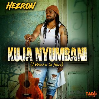 Kuja Nyumbani (I Want to Go Home)