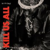 Kill Us All (K.U.A.)