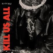 Kill Us All (K.U.A.)