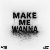 Make Me Wanna