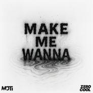 Make Me Wanna