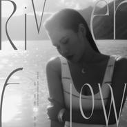 如河 (RIVER FLOW)