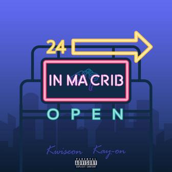 In Ma Crib (feat. KAY-ON)