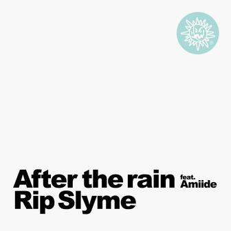 After the rain (feat. Amiide) - Single