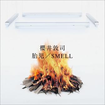 胎児/SMELL (2023 Remastering) - EP