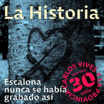 La Historia (Escalona Nunca Se Había Grabado Así) - Single