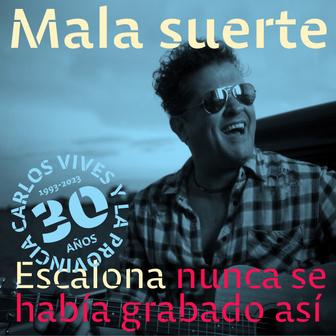 Mala Suerte: Escalona Nunca Se Había Grabado Así - Single
