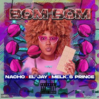 Bom Bom (feat. El Jay. & Melks Prince) - Single