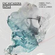 Encantadora (Remix) [feat. Farruko & Zion & Lennox]