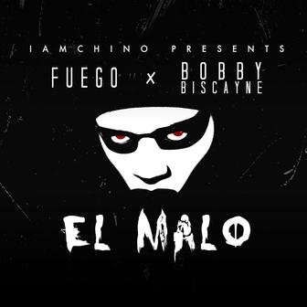 El Malo (feat. Bobby Biscayne & Iamchino) - Single