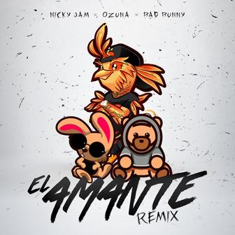 El Amante (Remix) [feat. Ozuna & Bad Bunny] - Single