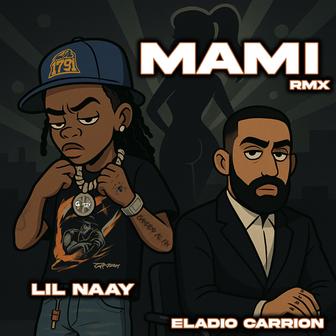 Mami (feat. Eladio Carrión) [Remix] - Single