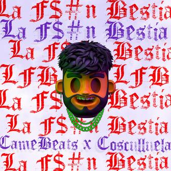 La F$#N Bestia (feat. Cosculluela) - Single
