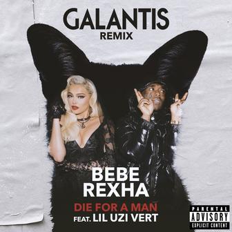 Die for a Man (feat. Lil Uzi Vert) [Galantis Remix] - Single