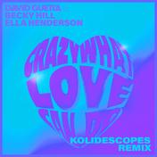 Crazy What Love Can Do (feat. Becky Hill & Ella Henderson) [KOLIDESCOPES Remix] - Single