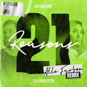 21 Reasons (feat. Ella Henderson) [Alle Farben Remix] - Single