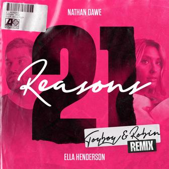 21 Reasons (feat. Ella Henderson) [Toyboy & Robin Remix] [Extended] - Single