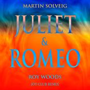 Juliet & Romeo (feat. Roy Woods) [Joy Club Remix] - Single