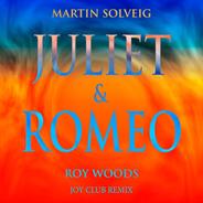 Juliet & Romeo (feat. Roy Woods) [Joy Club Remix]
