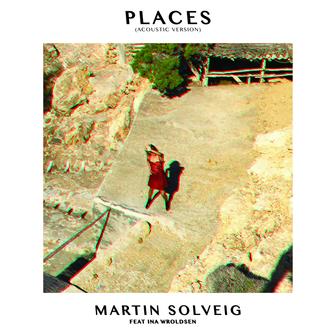 Places (Acoustic Version) [feat. Ina Wroldsen] - Single