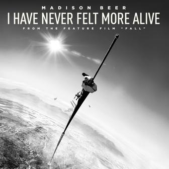 I Have Never Felt More Alive (from the feature film "Fall") - Single