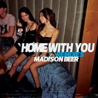 Home With You (Remixes) - Single