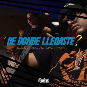 De Dónde Llegaste? (feat. Álvaro Díaz & Mora) - Single