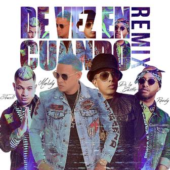 De Vez En Cuando Remix (feat. De La Getto, Jowell & Randy) - Single
