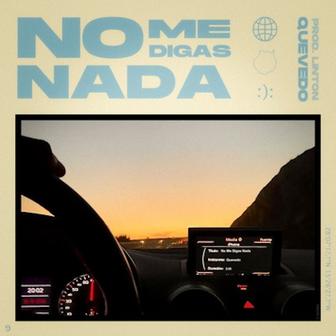 No Me digas Nada - Single