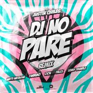 DJ No Pare (feat. Natti Natasha, Farruko, Zion, Dalex & Lenny Tavárez) [Remix]