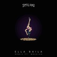 Ella Baila (Remix) [feat. Messiah] [Remix]
