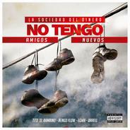 No Tengo Amigos Nuevos (feat. Egwa, Darell & Ñengo Flow) [feat. Egwa, Darell & Ñengo Flow] [La Sociedad Del Dinero]