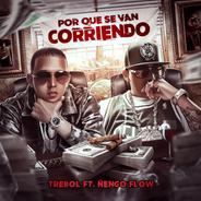 Por Que Se Van Corriendo (feat. Ñengo Flow)