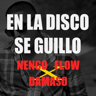 En La Disco Se Guillo (feat. Damaso) - Single